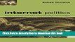 Read Internet Politics: States, Citizens, and New Communication Technologies  Ebook Online