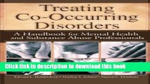 Download Treating Co-Occurring Disorders: A Handbook for Mental Health and Substance Abuse