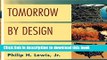 Read Tomorrow By Design: A Regional Design Process for Sustainability (Wiley Series in Sustainable