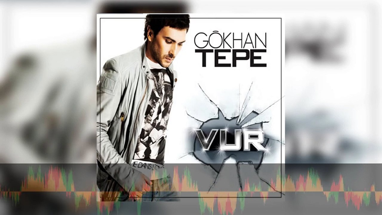 Gökhan Tepe - Vur