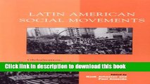 Read Latin American Social Movements: Globalization, Democratization, and Transnational Networks