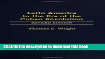 Download Latin America in the Era of the Cuban Revolution: Revised Edition  PDF Free