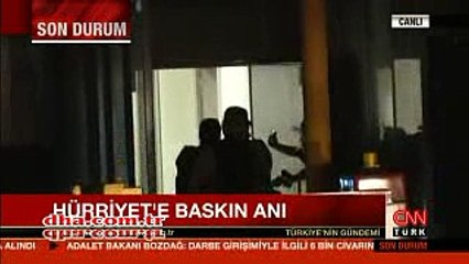 Hürriyet'e baskın anı