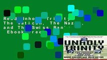 Read Unholy Trinity: The Vatican, The Nazis, and The Swiss Banks  Ebook Free