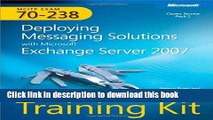 Read MCITP Self-Paced Training Kit (Exam 70-238): Deploying Messaging Solutions with Microsoft