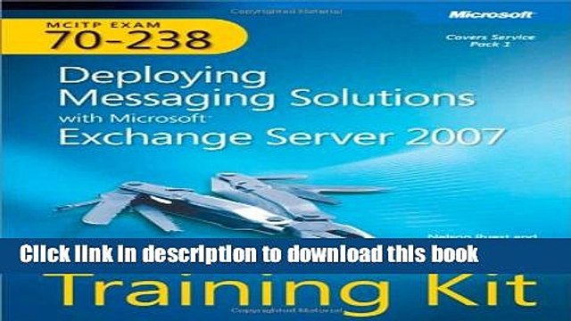 Read MCITP Self-Paced Training Kit (Exam 70-238): Deploying Messaging Solutions with Microsoft