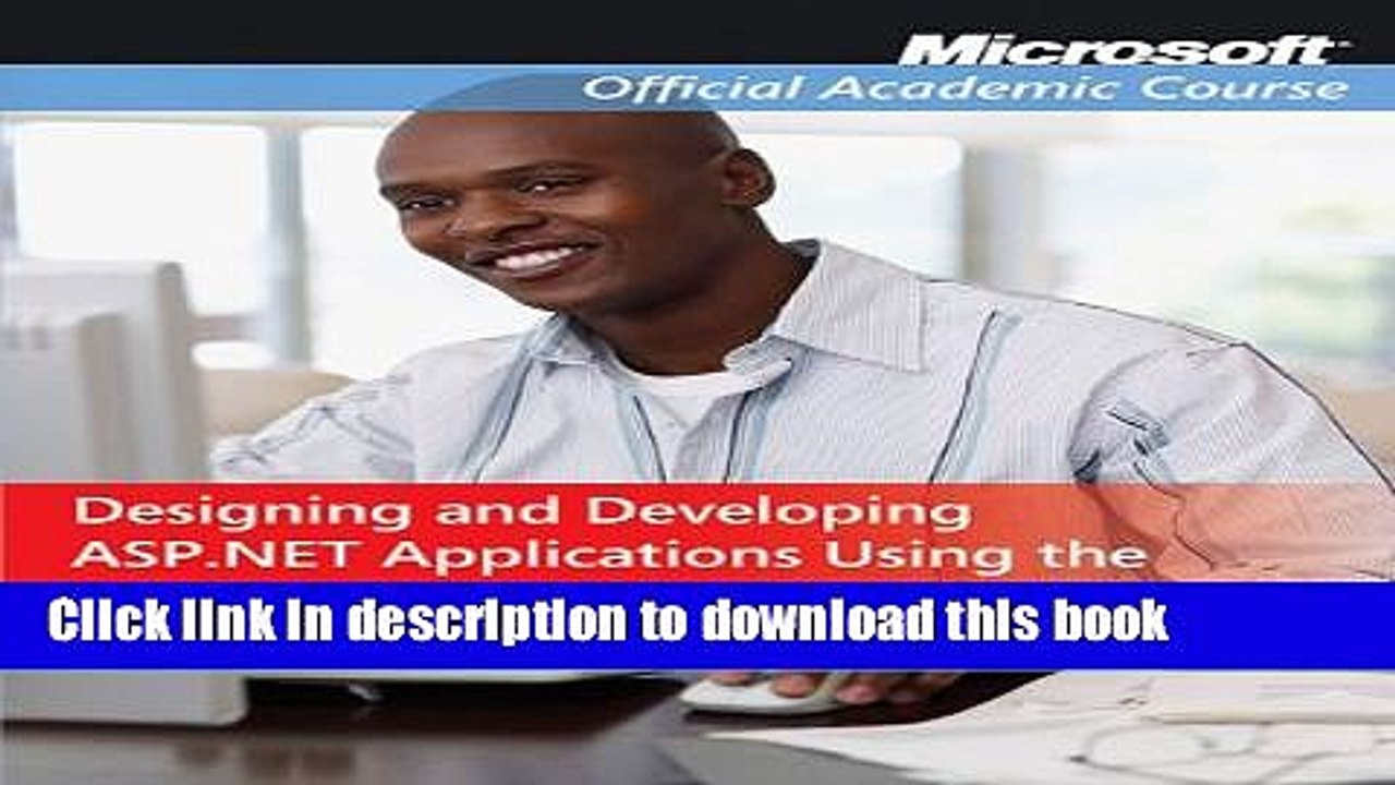 Read Exam 70-564, Package: Designing and Developing ASP.NET Applications Using the Microsoft .NET