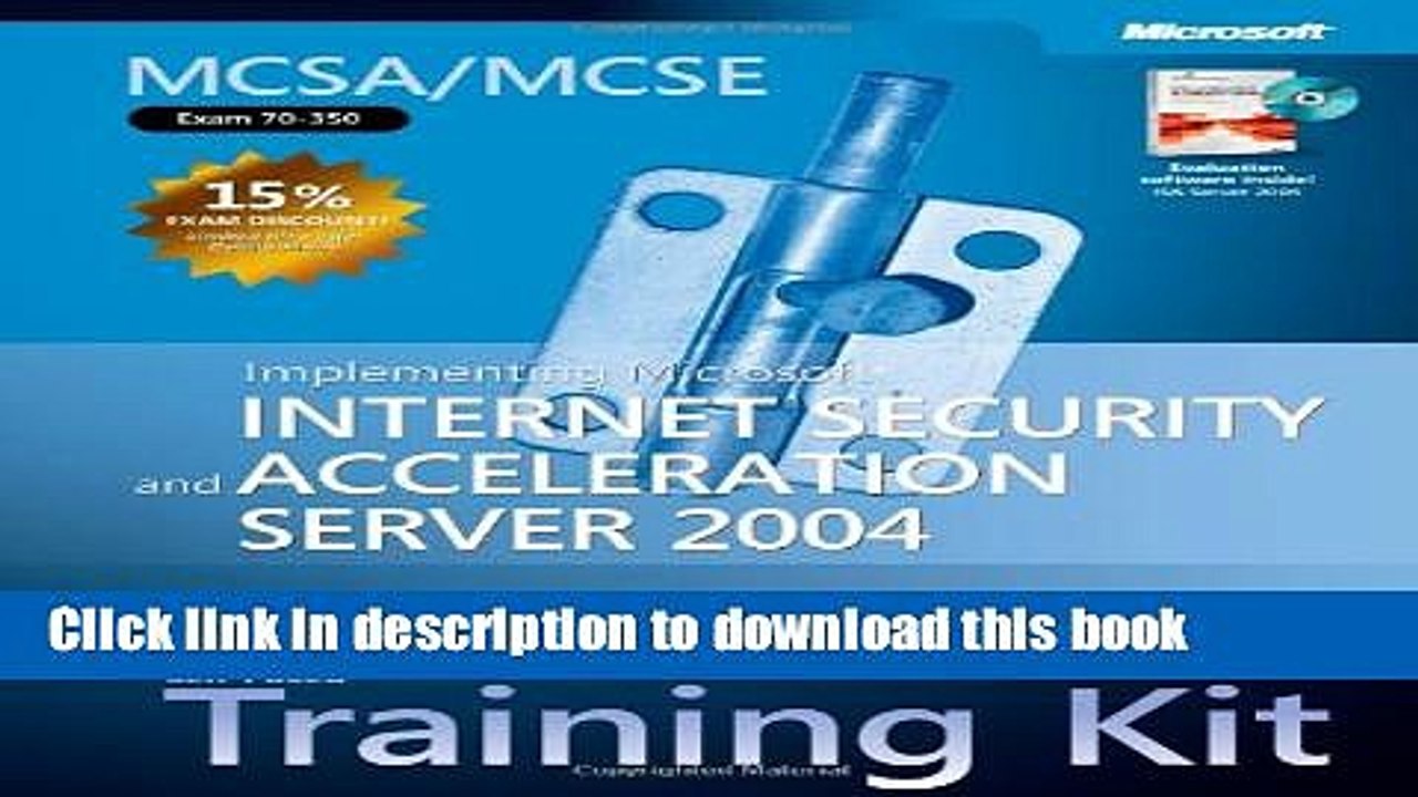 Read MCSA/MCSE Self-Paced Training Kit (Exam 70-350): Implementing Microsoft Internet Security and