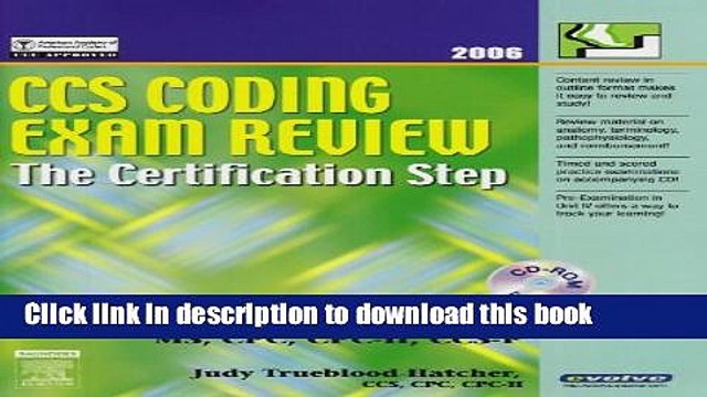 Read CCS Coding Exam Review 2006: The Certification Step, 1e (CCS Coding Exam Review: The
