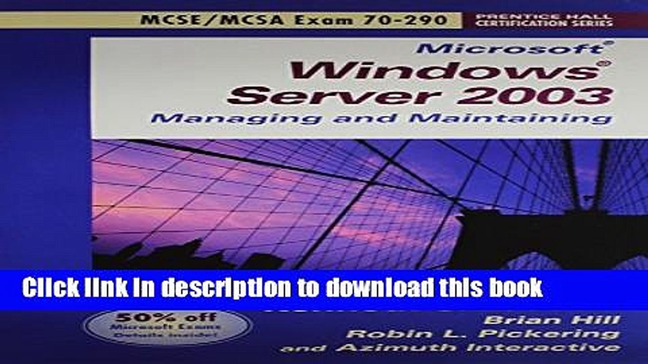 Read Microsoft Windows Server 2003 Planning, Implementing and Maintaining: Exam 70-290 (Prentice