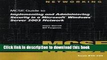 Read 70-299 MCSE Guide to Implementing and Administering Security in a Microsoft Windows Server