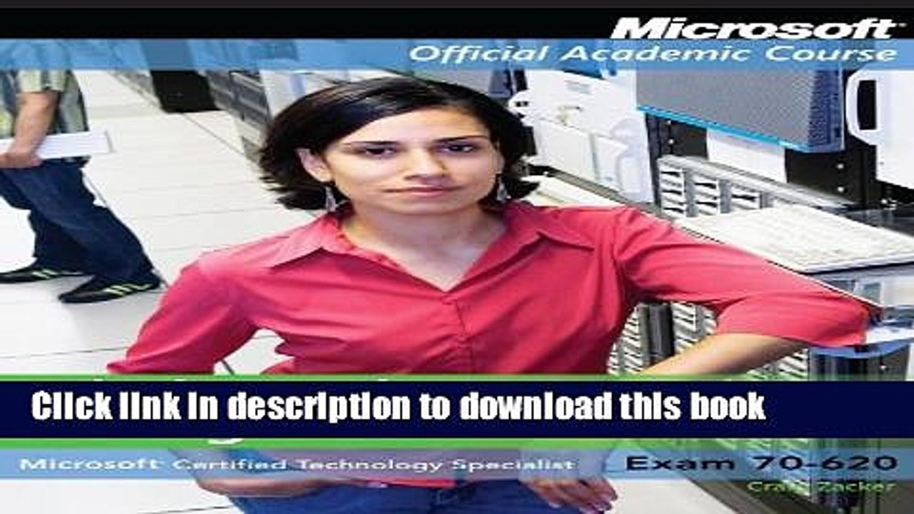 Read Exam 70-620 Windows Vista Configuration with Lab Manual Set (Microsoft Official Academic