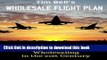 [PDF]  Tim Bell s Wholesale Flight Plan: A Step by Step Guide to Wholesale Real Estate Success in