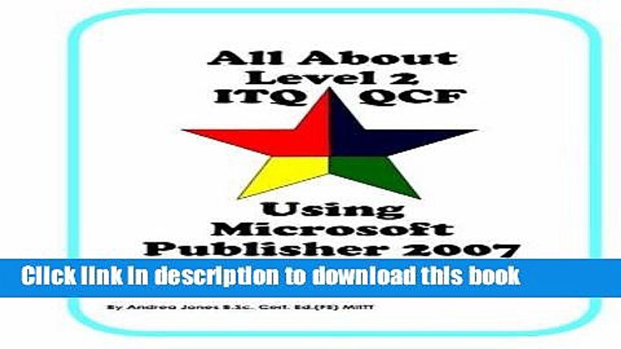 Read All About Level 2 ITQ QCF Using Microsoft Publisher 2007: for City   Guilds ITQ 7574-02 and
