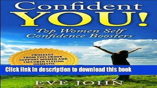 Download Confident You! Top Self Confidence Boosters for Women E-Book Free