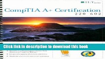 Read CompTIA A  Certification: 220-602 Student Manual [With CDROM] (ILT) Ebook Free