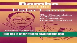 Read Rambo and the Dalai Lama: The Compulsion to Win and Its Threat to Human Survival (Suny