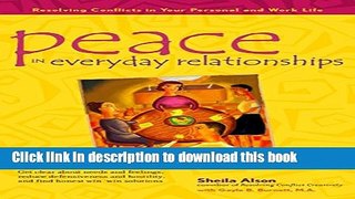 Read Peace in Everyday Relationships: Resolving Conflicts in Your Personal and Work Life  Ebook Free
