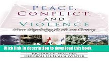 Read Book Peace, Conflict, and Violence: Peace Psychology for the 21st Century ebook textbooks