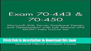 Read Exam 70-443   70-450: Microsoft SQL Server Database Design and Optimization with Lab Manual