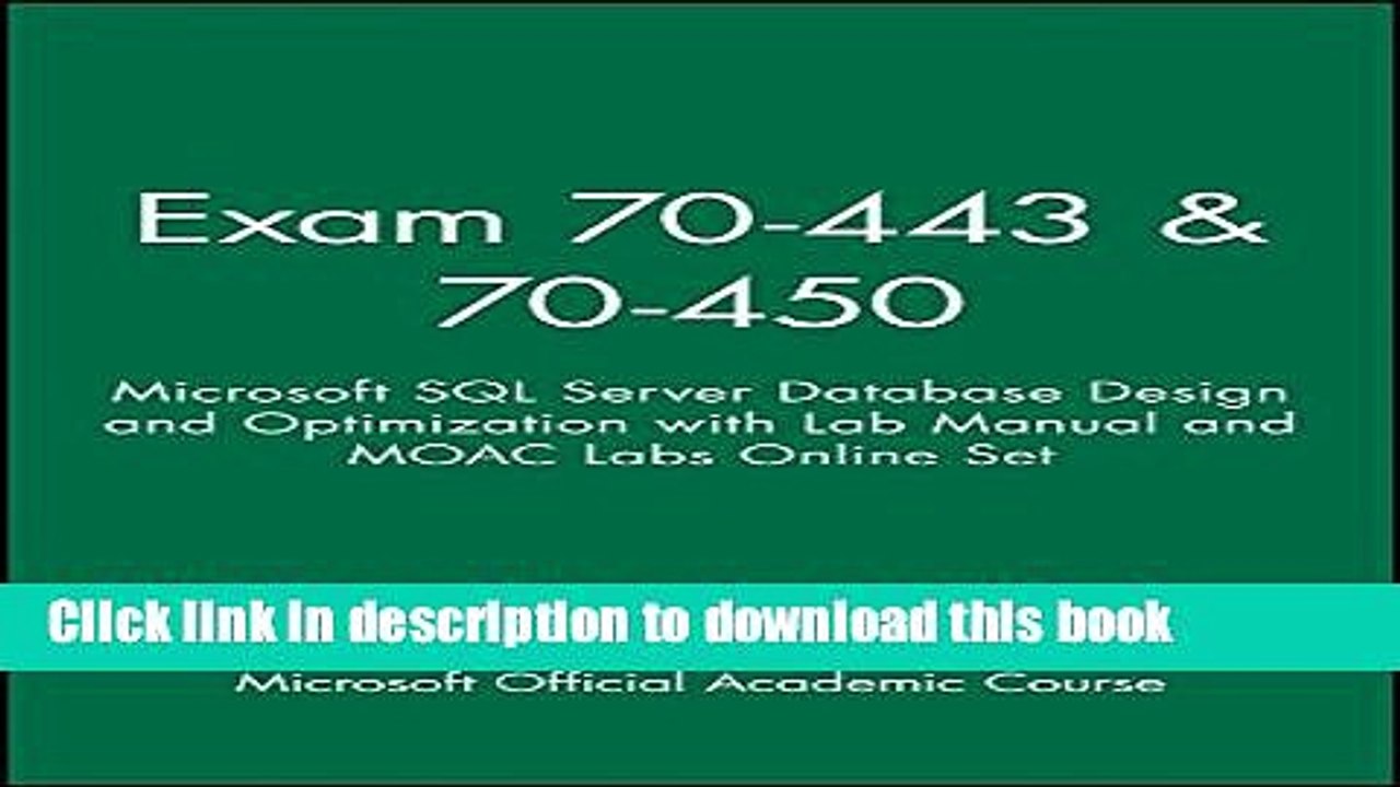 Read Exam 70-443   70-450: Microsoft SQL Server Database Design and Optimization with Lab Manual