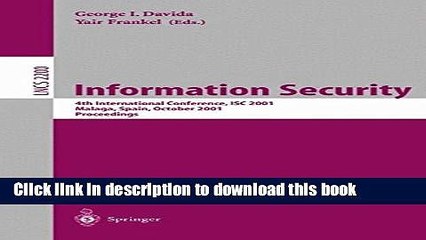 Read Information Security: 4th International Conference, ISC 2001 Malaga, Spain, October 1-3, 2001