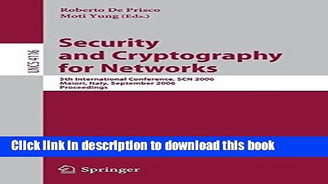 Read Security and Cryptography for Networks: 5th International Conference, SCN 2006, Maiori,