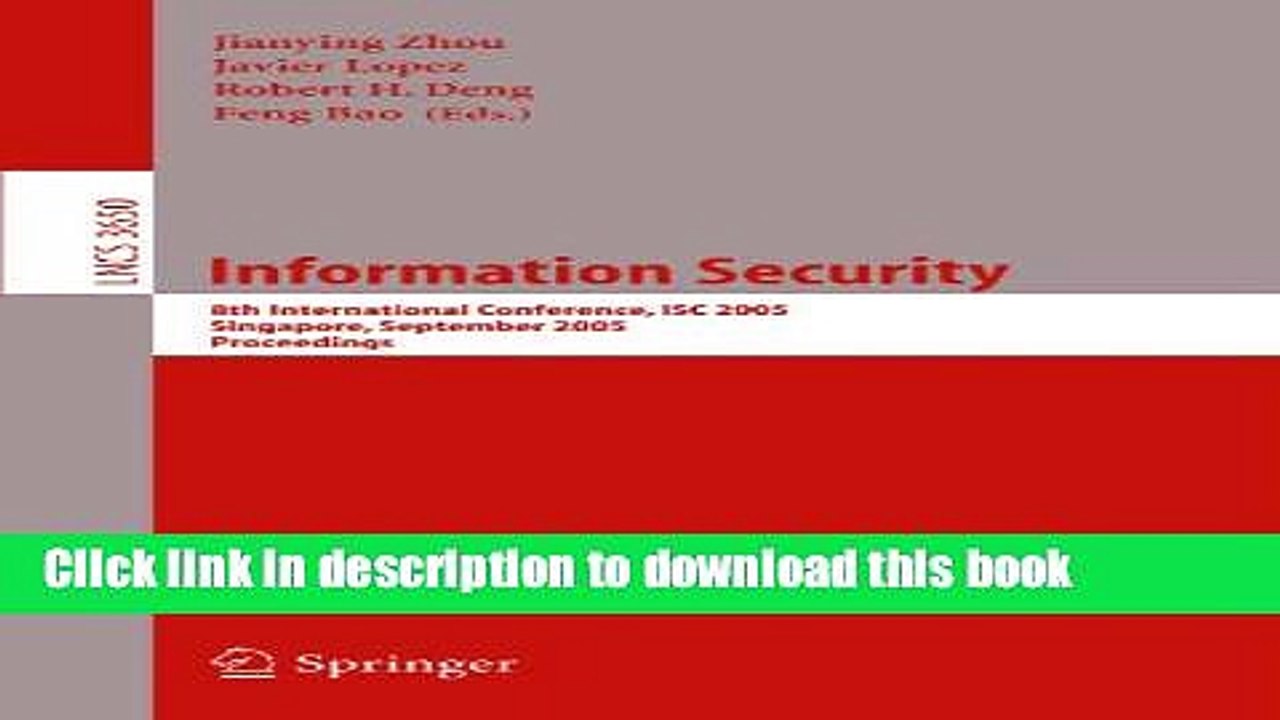 Read Information Security: 8th International Conference, ISC 2005, Singapore, September 20-23,