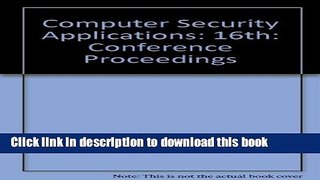 Read Acsac  00: Proceedings 16th Annual Computer Security Applications Conference December 11-15,