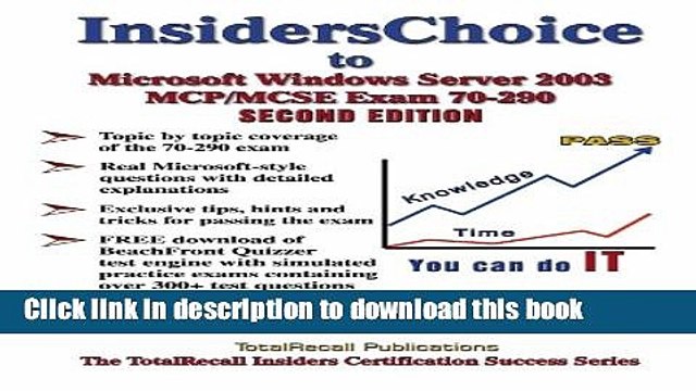 Read InsidersChoice to MCP/MCSE Exam 70-290 Windows Server 2003 Certification: Managing and