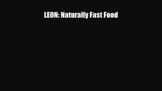 Read LEON: Naturally Fast Food PDF Full Ebook