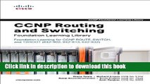 Read CCNP Routing and Switching Foundation Learning Library: Foundation Learning for CCNP ROUTE,