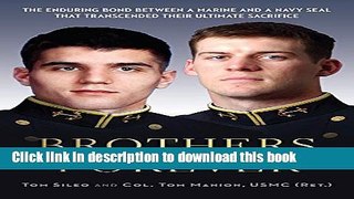 Read Brothers Forever: The Enduring Bond between a Marine and a Navy SEAL that Transcended Their
