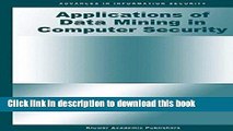 Download Applications of Data Mining in Computer Security (Advances in Information Security)