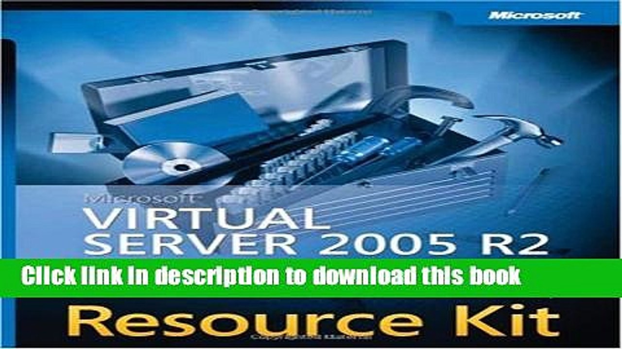 Read Microsoft  Virtual Server 2005 Resource Kit Ebook Free