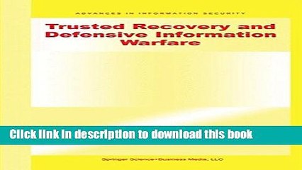 Read Trusted Recovery and Defensive Information Warfare (Advances in Information Security)  Ebook