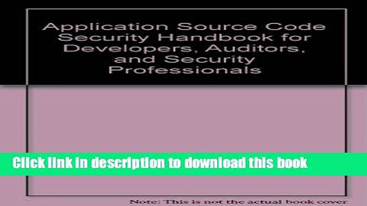 Read Application Source Code Security Handbook for Developers, Auditors, and Security