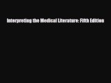 different  Interpreting the Medical Literature: Fifth Edition