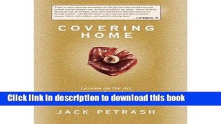 Download Covering Home: Lessons on the Art of Fathering from the Game of Baseball (Paperback) -