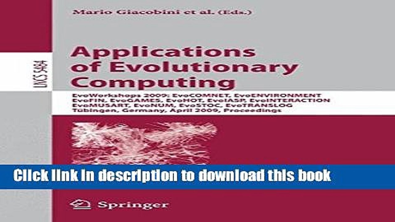 Read Applications of Evolutionary Computing: EvoWorkshops 2009: EvoCOMNET, EvoENVIRONMENT, EvoFIN,