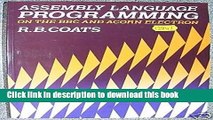 Read Assembly Language Programming on the B. B. C. and Acorn ELECTRON Ebook Free