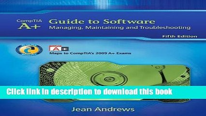 Read Bundle: A+ Guide to Software: Managing, Maintaining, and Troubleshooting, 5th + LabConnection