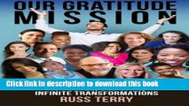 Read Our Gratitude Mission: 15 People, 365 Days, Infinite Transformations ebook textbooks
