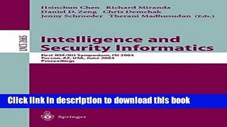 Read Intelligence and Security Informatics: First NSF/NIJ Symposium, ISI 2003, Tucson, AZ, USA,