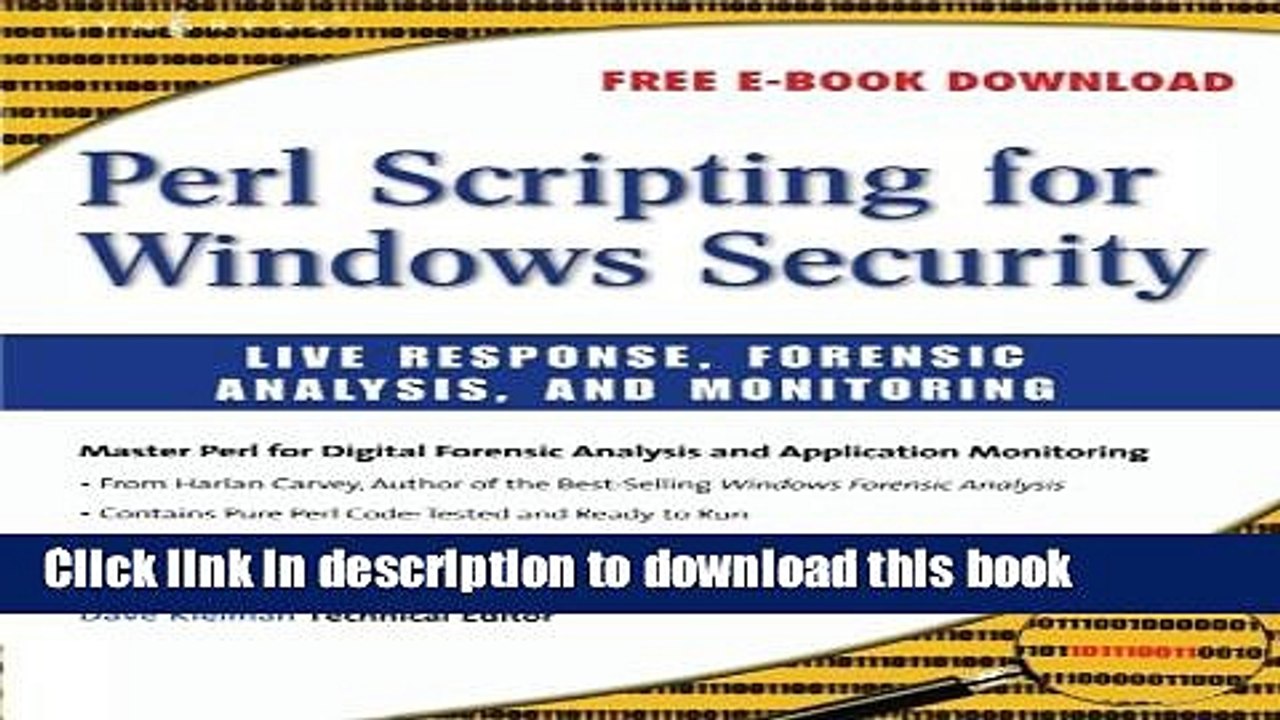 Read Perl Scripting for Windows Security: Live Response, Forensic Analysis, and Monitoring Ebook