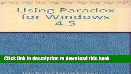 Download Using Paradox for Windows 4.5  Ebook Free
