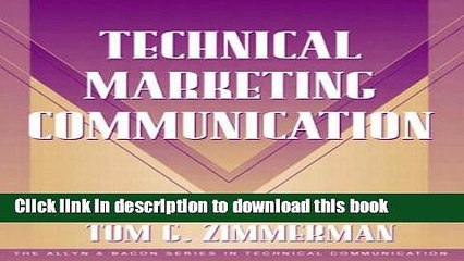 Read Technical Marketing Communication [Part of the Allyn   Bacon Series in Technical