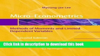 Read Book Micro-Econometrics: Methods of Moments and Limited Dependent Variables ebook textbooks