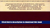 Read Hyperactive Children Grown Up, Second Edition: ADHD in Children, Adolescents, and Adults