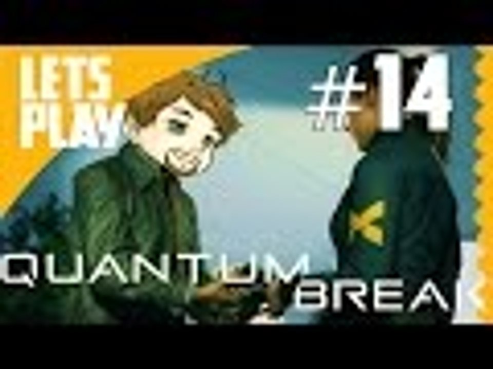 Let's Play: Quantum Break - Rescue Mission 【Act 4-1】【Part 14】